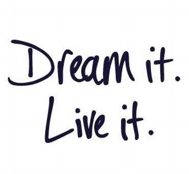 live the dream