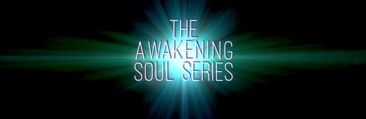 Awakening Soul Sereis 