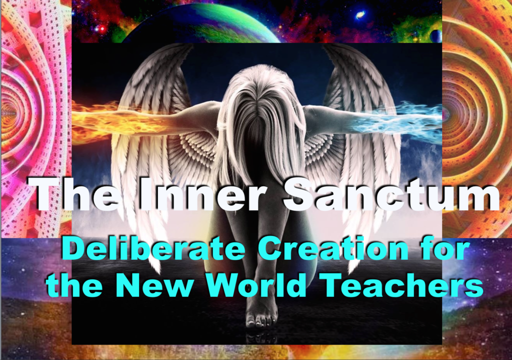 Deliberate Creation for the new world teachers