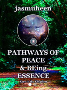 Pathways of Peace and Being Essence: Keys to the Kingdom